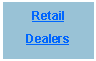 Text Box: RetailDealers