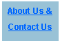 Text Box: About Us &Contact Us