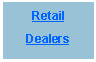 Text Box: RetailDealers